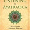 Listening to Ayahuasca